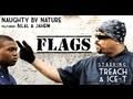 Naughty By Nature  Presents:  "FLAGS"  starring Ice-T (LIFE CUT)