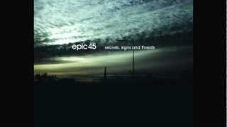 Epic45 - The Sky Was As Clear As A Map
