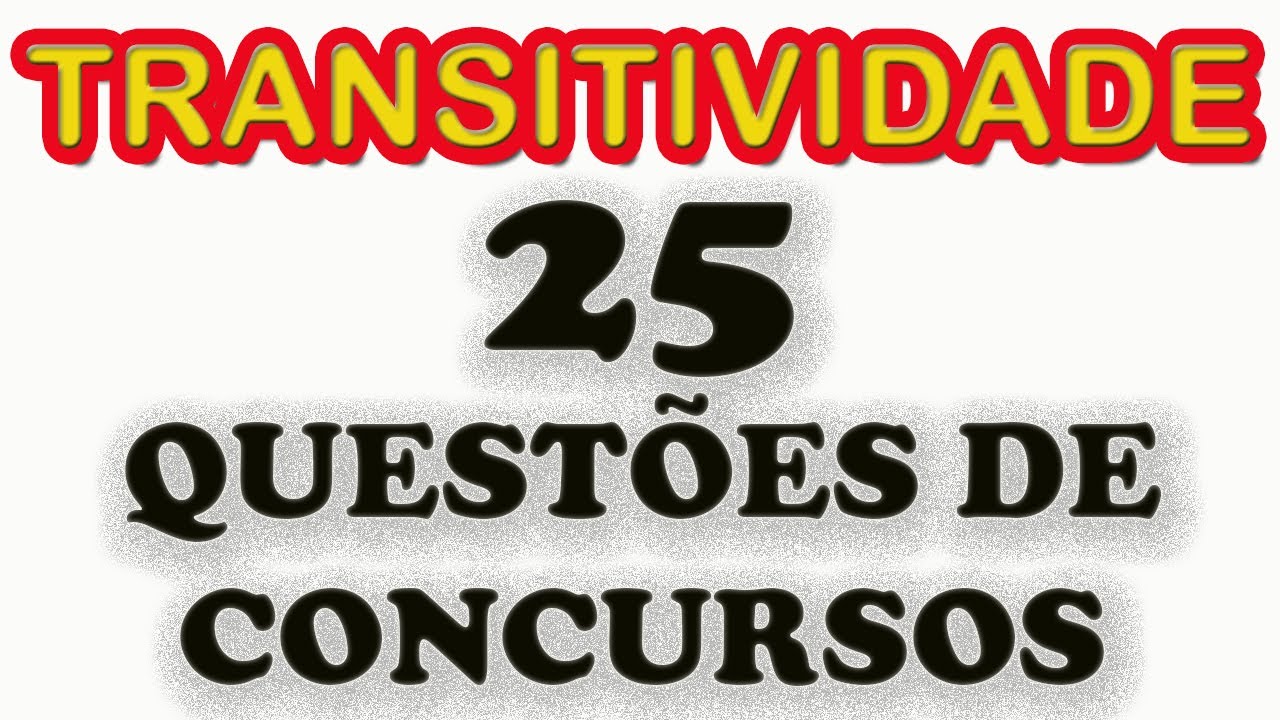 Questões de Concursos - Transitividade Verbal