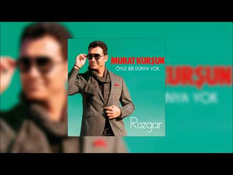 Murat Kurşun - Öyle Bir Dünya Yok