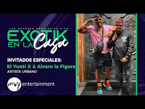 Podcast El Yunti X & Alvaro la Figura - EXOTIK SOUND BY Mvp Entertainment