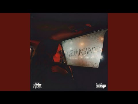 Demasiado