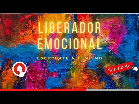 Liberador emocional-Música para liberar emociones atrapadas-Liberate de esos sentimientos negativos