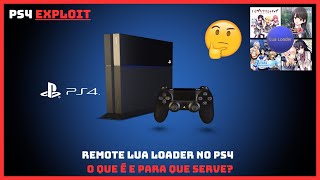 PARA QUE SERVE O REMOTE LUA LOADER NO PS4?
