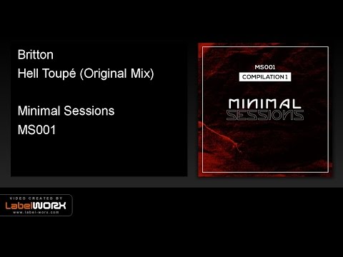Britton - Hell Toupé (Original Mix) [Minimal Sessions]
