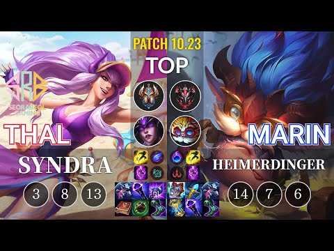 SRB Thal Syndra vs MaRin Heimerdinger Top - KR Patch 10.23