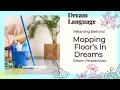 Meaning Behind Mopping Floors In Dreams | Biblical & Spiritual Perspectives