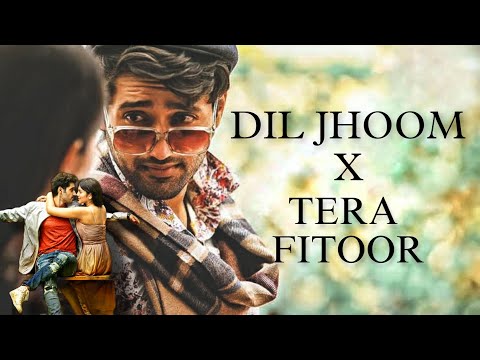 Dil Jhoom x Tera Fitoor | Arijit Singh | Mithoon | Utkarsh Sharma | Gadar 2