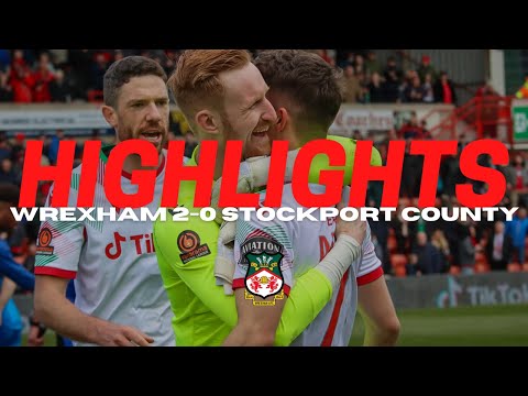HIGHLIGHTS | Wrexham 2-0 Stockport County