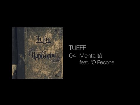Tueff Ft. 'O Pecone - Mentalità