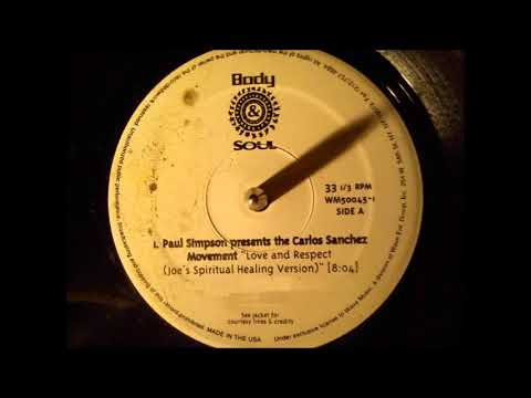 The Carlos Sanchez Movement – Love And Respect (Joe's Spiritual Healing Version)