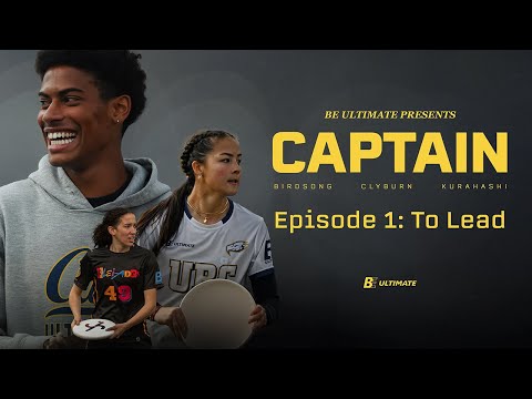 CAPTAIN Episode 1: To Lead