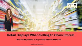 Retail Displays | What You Need to Know When Selling to Big Retail Chains
