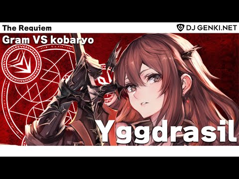Gram VS Kobaryo - Yggdrasil【The Requiem】