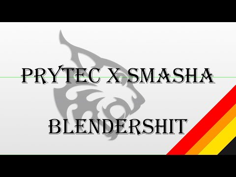 Prytec & Smasha - Blendershit (prod. by Orange Field)