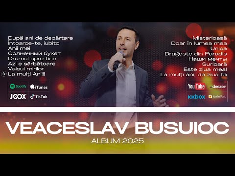 ▶️ Album, Cele mai frumoase melodii 2025 cu Veaceslav Busuioc ❌ MELODII NOI 2025