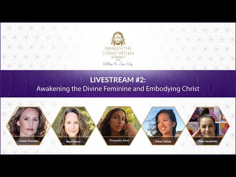 Day 2 Roundtable: Awakening the Divine Feminine & Embodying Christ | Awaken The Christ Within 2025