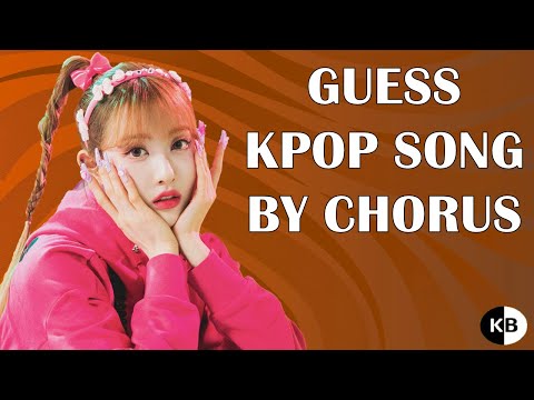 KPOP Game | Guess KPOP Song by Chorus #1