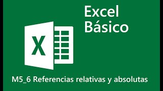 6 Referencias relativas y absolutas