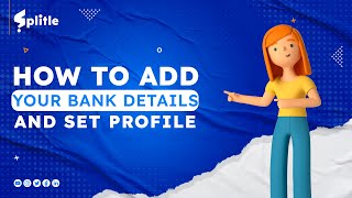 How to Set Up Profile in Splitle Dashboard | How to Add Payment Information in Splitle | Chapter 2