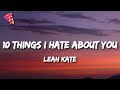 Leah Kate 10 Things I Hate About You Lyrics
