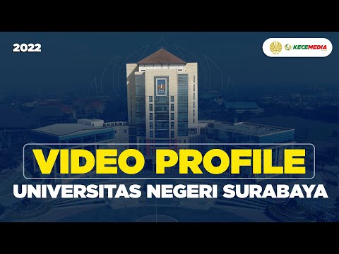 UNIVERSITAS NEGERI SURABAYA PROFILE  VIDEO 2022