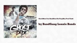 CheckMate Feat BankHead Da PurpMan Prod Tm88 - BandGang Lonnie Bands