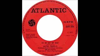 ARETHA FRANKLIN   OH NO NOT MY BABY