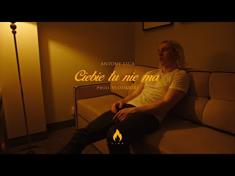 Antony Esca - Ciebie Tu Nie Ma (prod. Vłodarski)