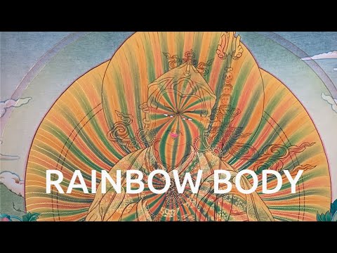 Light Body - Rainbow Body: The Ultimate Spiritual Goal.