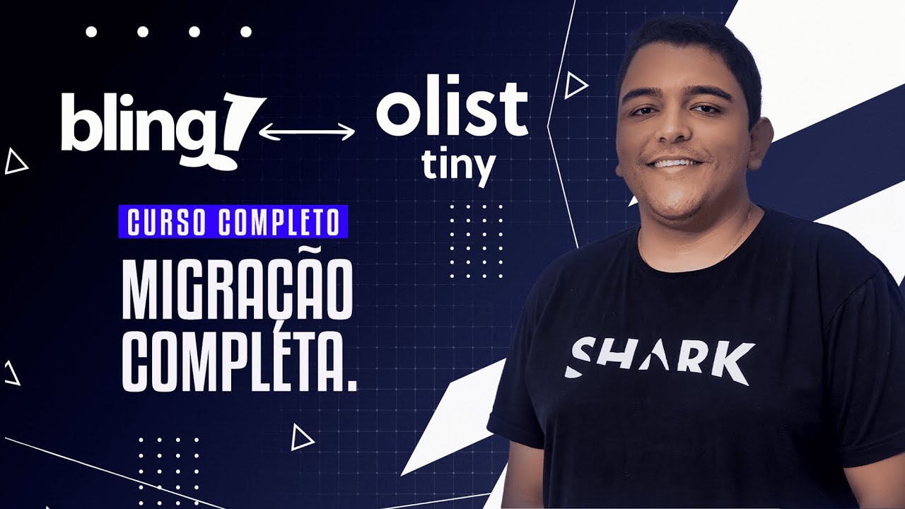 Migrando do Bling para o Olist Tiny [Curso Completo]