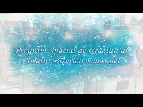 Duminică 17  Decembrie 2017 PM - Program special de Crăciun al corului bisericii Emanuel