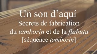 preview picture of video 'Un son d'aquí : fabrication du tamborin'