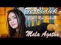 Lirik Lagu Terciduk - Mala Agatha