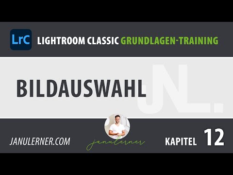 Evaluate 12 images / Create image selection – Adobe Lightroom Tutorial (German)