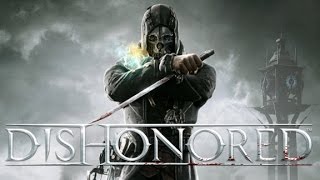 preview picture of video 'Let's Play Dishonored 001 - Homecoming'