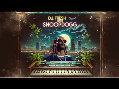 DJ.Fresh Goes #snoopdogg #420 edition