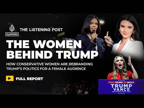 All the president’s women: The rise of the ‘womanosphere’ | The Listening Post