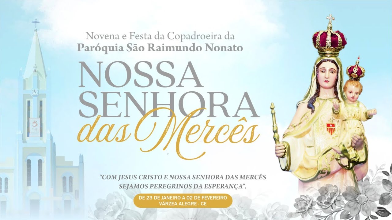 8ª noite de Novena e Missa, 19h| | 31 de Janeiro | Festa de Nossa Senhora das Mercês .
