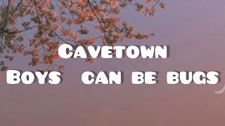 Cavetown-boys can be bugs (full lyric video)