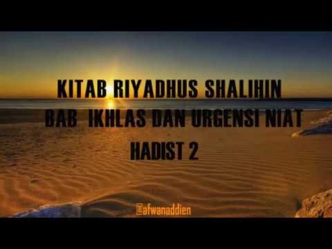 ONE DAY ONE HADITS (RIYADHUS SHALIHIN BAB 1 IKHLAS DAN URGENSI NIAT HADITS 2)