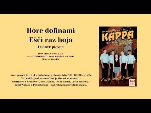KAPPA 1, Hore dolinami + Ešči raz hoja, ľudové, vydavateľ Videorohaľ
