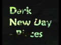 Dark New Day - Pieces 