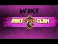 REKT CLAN IS BACK! ❤ REKT CLAN IS BACK! ❤