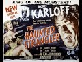 The Haunted Strangler 1958 @flickerfreefilms99 #boriskarloff #horrorfilm #freefilm  #fullmovie