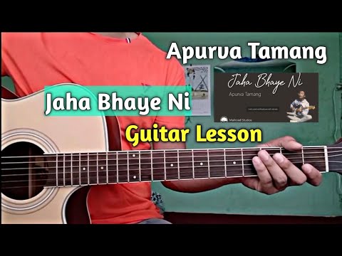 Jaha Bhaye Ni | Apurva Tamang - Guitar Lesson