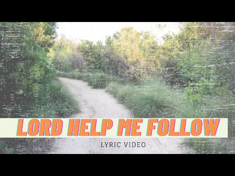 Thumbnail for Lord Help Me Follow video