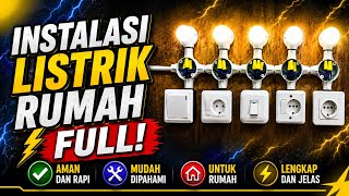 CARA MEMASANG INSTALASI LISTRIK RUMAH FULL