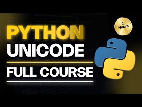 Python Unicode Demystified Comprehensive Tutorial Python Unicode To Ascii Course
