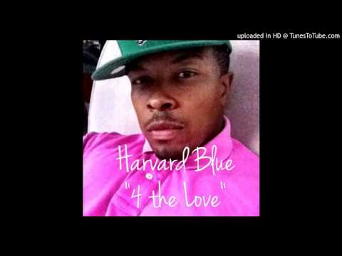 Harvard Blue - For The Love